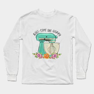 Bake-Some One-Happy Long Sleeve T-Shirt